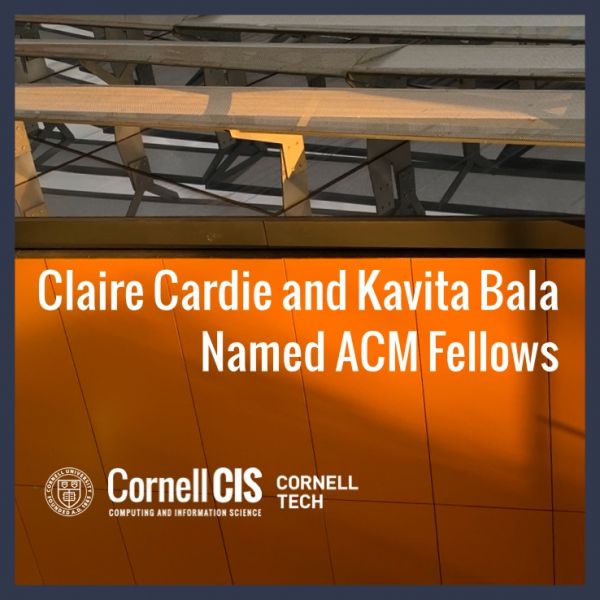 Kavita Bala and Claire Cardie chosen as ACM Fellows